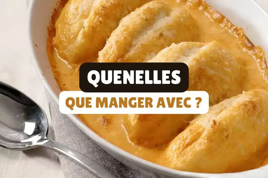 accompagnement quenelle